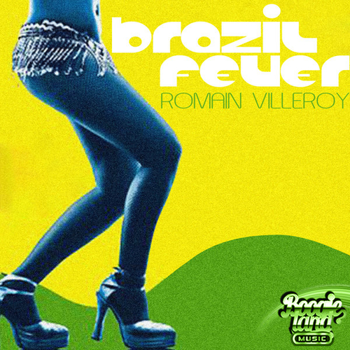 Romain Villeroy - Brazil Fever [BLM071]